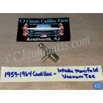 1959 1960 1961 1962 1963 1964 CADILLAC DEVILLE ELDORADO FLEETWOOD REAR INTAKE MANIFOLD VACUUM TEE TREE CONNECTOR FITTING (DOUBLE OUTLET) #1475109/#1481991/#1474314